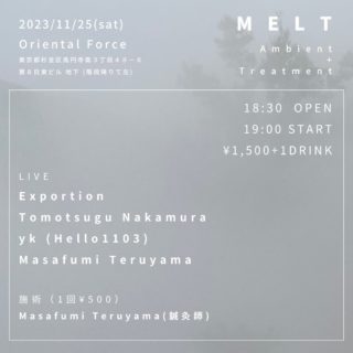 「MELT」Presented by Masafumi Teruyama