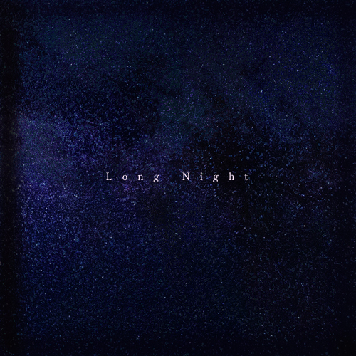 【Sound Release】 Long NIght EP